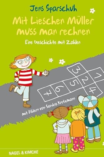 Mit Lieschen Müller muss man rechnen: Eine Geschichte mit Zahlen Mit Lieschen Müller muss man rechnen: Eine Geschichte mit Zahlen von Verlag Nagel & Kimche AG