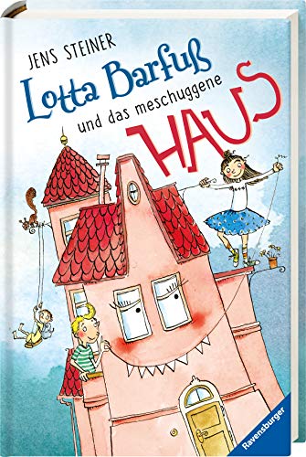 Lotta Barfuß und das meschuggene Haus