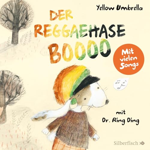 Der Reggaehase BOOOO und der König, der nicht mehr tanzen wollte oder konnte: 1 CD von Silberfisch