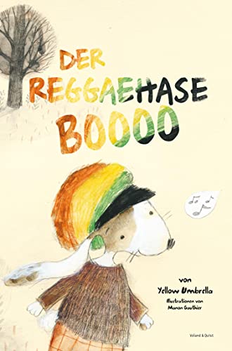 Der Reggaehase Boooo: Und der König, der nicht mehr tanzen wollte oder konnte von Voland & Quist