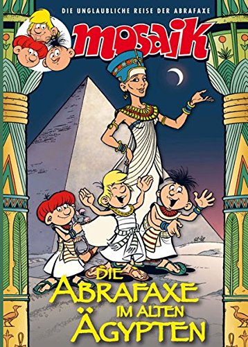Die Abrafaxe im alten Ägypten von Ullmann Medien