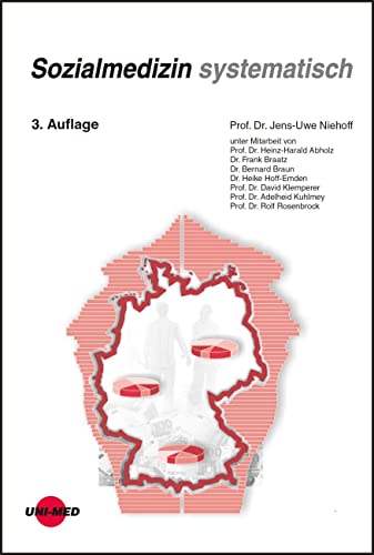 Sozialmedizin systematisch (Klinische Lehrbuchreihe) von Uni-Med Verlag AG