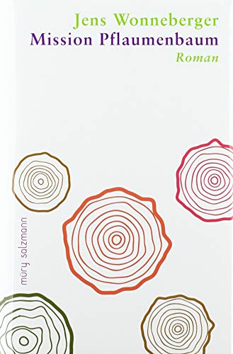 Mission Pflaumenbaum: Roman. Nominiert für den Deutschen Buchpreis 2020 (Longlist) von Mry Salzmann Verlags Gmb