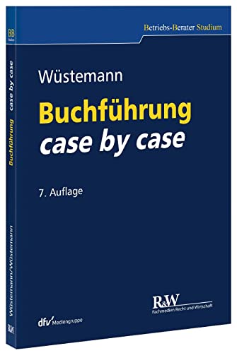 Buchführung case by case (Betriebs-Berater Studium - BWL case by case)