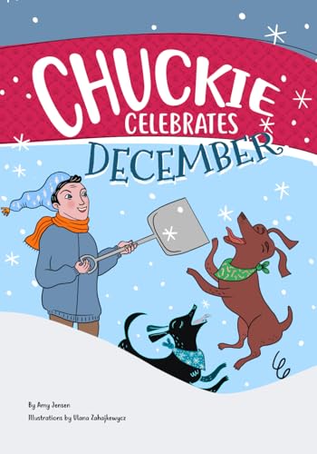 Chuckie Celebrates December (Chuckie the Chocolate Lab, Band 6)