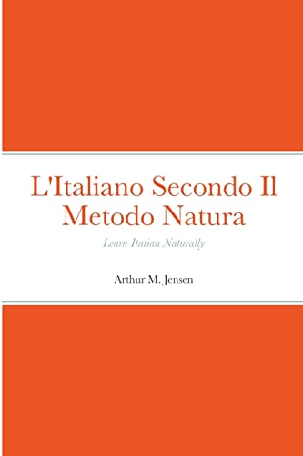 L'Italiano Secondo Il Metodo Natura: Learn Italian Naturally von Lulu