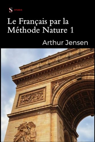 Le Français par la Méthode Nature | French by the natural method von Independently published