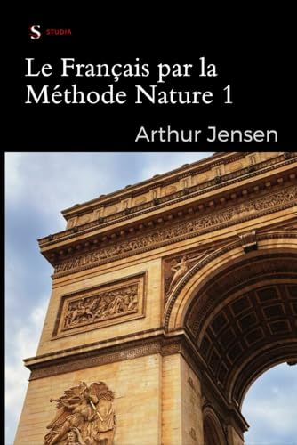Le Français par la Méthode Nature | French by the natural method von Independently published