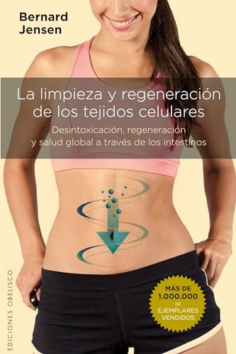 Limpieza y Regeneracion de Los Tejidos Celulares (SALUD Y VIDA NATURAL)