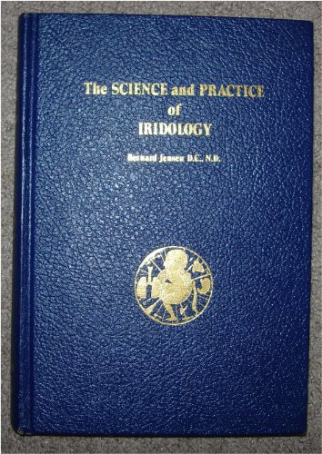 The Science and Practice of Iridology
