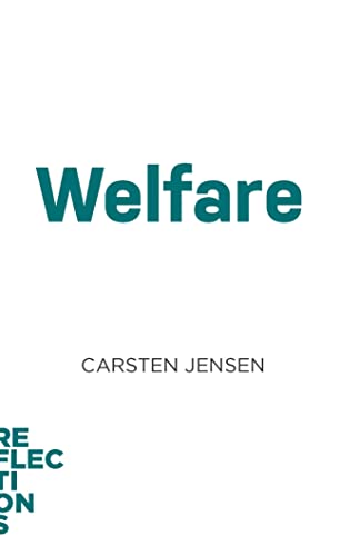 Welfare: Brief Books About Big Ideas (Reflections) von Johns Hopkins University Press
