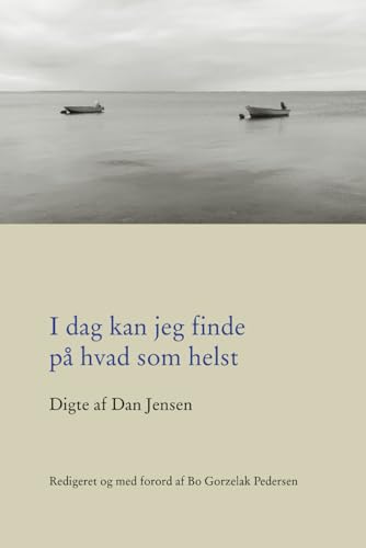 I dag kan jeg finde på hvad som helst