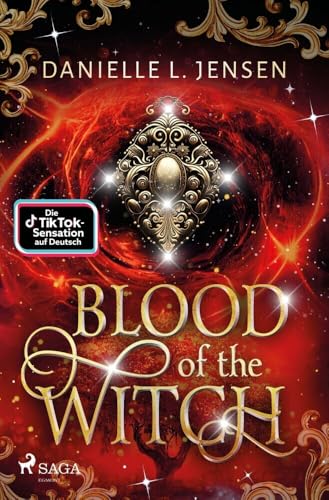 Blood of the Witch: Das Herzschlag-Finale der berührenden Romantasy-Trilogie von BookTok-Bestsellerautorin Danielle L. Jensen von Saga Egmont Bücher