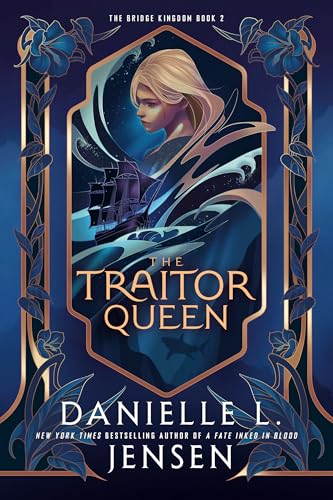 The Traitor Queen: New York Times bestselling author of A Fate Inked in Blood (The Bridge Kingdom, Band 2) von Del Rey