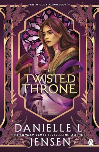The Twisted Throne: The Next Epic Chapter in The Bridge Kingdom Series from the No.1 Sunday Times Bestseller von Michael Joseph