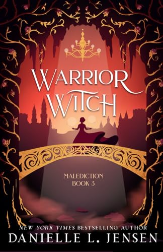 Warrior Witch (The Malediction Series, Band 3)