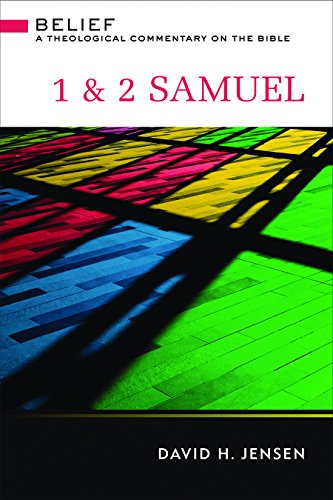 1 and 2 Samuel: A Theological Commentary on the Bible (Belief: a Theological Commentary on the Bible) von Westminster John Knox Press