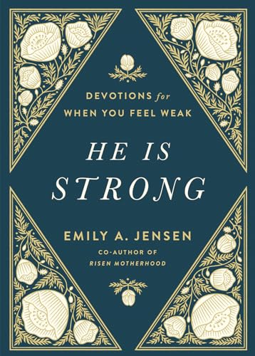 He Is Strong: Devotions for When You Feel Weak von Harvest House Publishers,U.S.
