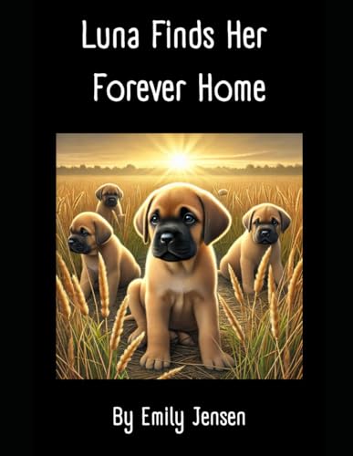 Luna Finds Her Forever Home von Independently published