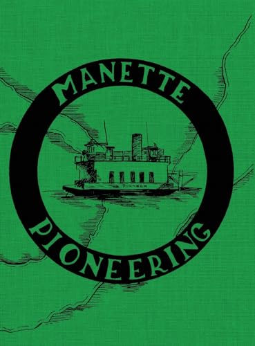 Manette Pioneering von Blue Forge Press