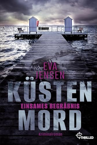 Küstenmord: Einsames Begräbnis: Kriminalroman (Die Ostsee-Kommissare)