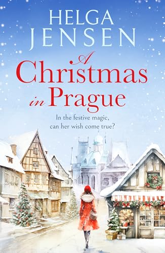 A Christmas in Prague: A gorgeously festive later in life romance von Canelo