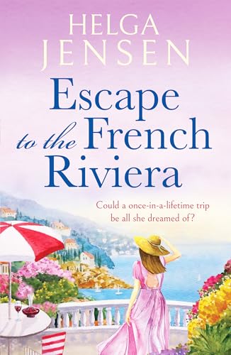 Escape to the French Riviera: An irresistible later-in-life romance von Canelo Hera
