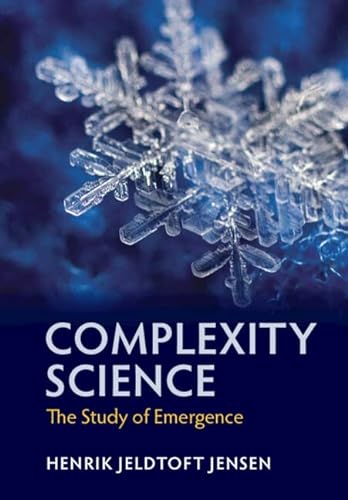 Complexity Science: The Study of Emergence von Cambridge University Pr.