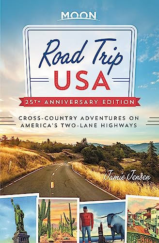 Road Trip USA (25th Anniversary Edition): Cross-Country Adventures on America's Two-Lane Highways von Moon Travel