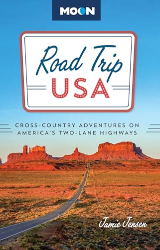 Road Trip USA: Cross-Country Adventures on America's Two-Lane Highways von Moon Travel