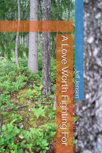 A Love Worth Fighting For von Independently published