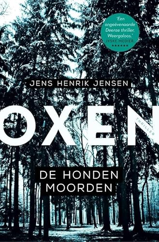 De hondenmoorden (Oxen, 1) von A.W. Bruna Uitgevers