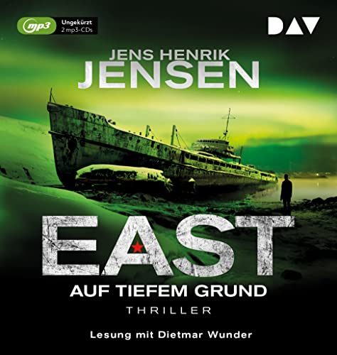 EAST. Auf tiefem Grund: Ungekürzte Lesung mit Dietmar Wunder (2 mp3-CDs) (EAST-Reihe) von Der Audio Verlag