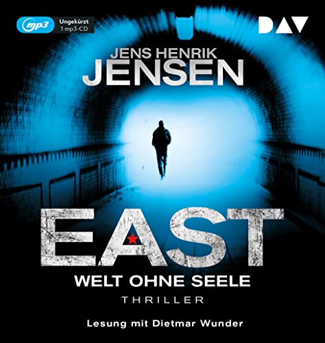 EAST. Welt ohne Seele: Ungekürzte Lesung mit Dietmar Wunder (2 mp3-CDs) (EAST-Reihe)