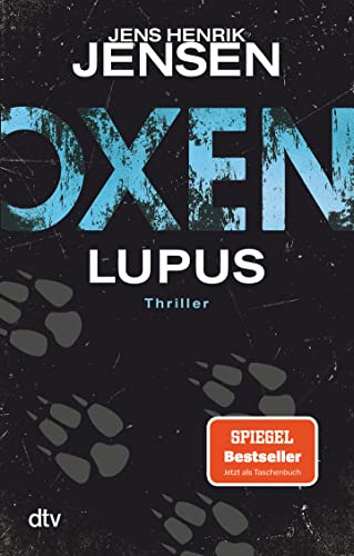 Oxen. Lupus: Thriller (Niels-Oxen-Reihe, Band 4)