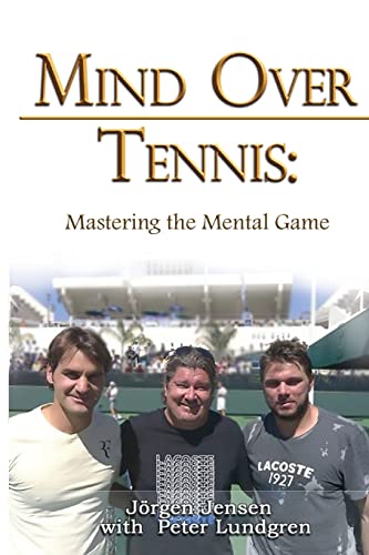 Mind Over Tennis: Mastering the Mental Game von Accomplishing Innovation Press