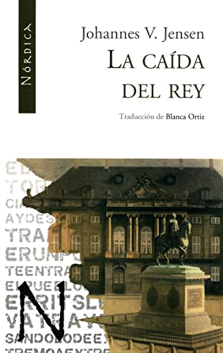 La caída del rey (Letras N rdicas, Band 7) von Nórdica Libros