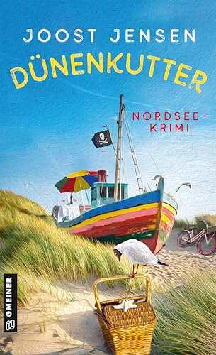 Dünenkutter: Nordsee-Krimi (Villa Kutterbunt-Krimi) von Gmeiner-Verlag