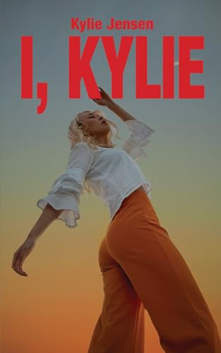 I, Kylie von Independently published