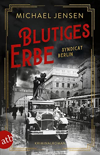 Blutiges Erbe: Syndicat Berlin (Die Brüder Sass, Band 4) von Aufbau Taschenbuch