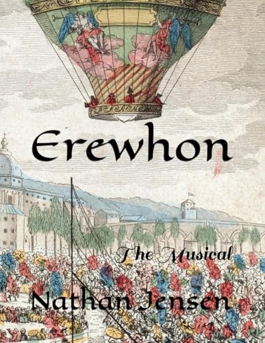 Erewhon: The Musical von Independently published
