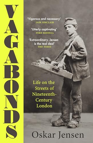 Vagabonds: Life on the Streets of Nineteenth-century London – Shortlisted for the Wolfson History Prize 2023 von Duckworth