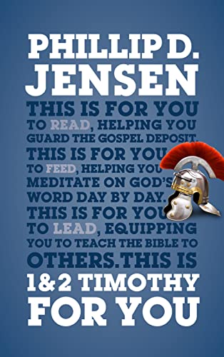 1 & 2 Timothy for You: Protect the Gospel, Pass on the Gospel (God's Word for You)