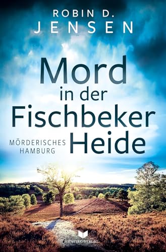 Mord in der Fischbeker Heide (Mörderisches Hamburg) von tolino media
