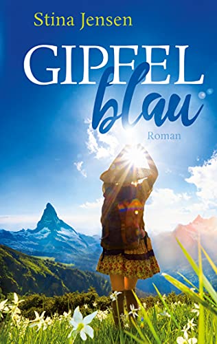 GIPFELblau: (GIPFELfarbe 1) (Gipfelfarben-Reihe, Band 1) von Books on Demand GmbH