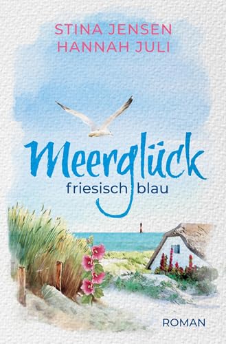 Meerglück, friesisch blau (Meerglück-Reihe)