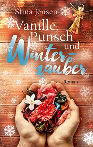 Vanille, Punsch und Winterzauber (Winterknistern, Band 5) von Books on Demand GmbH