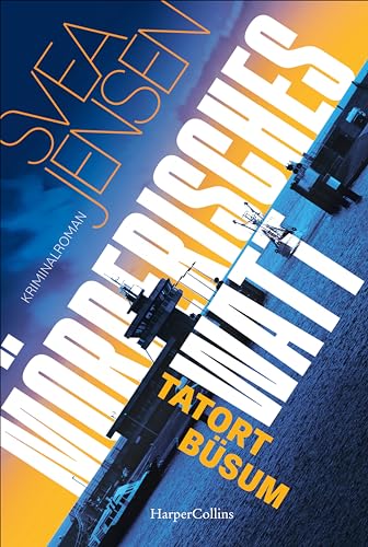 Mörderisches Watt: Tatort Büsum: Kriminalroman | Spannender Urlaubskrimi von der Nordseeküste von HarperCollins