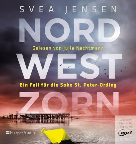 Nordwestzorn (ungekürzt): Lesung (Ein Fall für die Soko St. Peter-Ording)