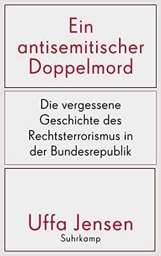 Ein antisemitischer Doppelmord: Die vergessene Geschichte des Rechtsterrorismus in der Bundesrepublik von Suhrkamp Verlag